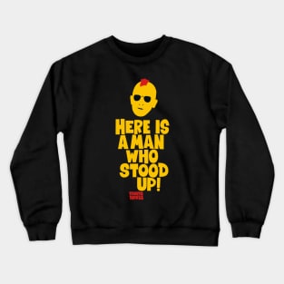 Taxi Driver 'Here Is a Man Who Stood Up ‚ Shirt Design - Martin Scorsese Classic Crewneck Sweatshirt